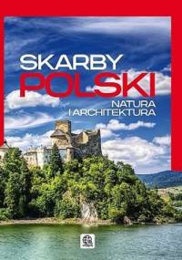 Skarby Polski. Natura i architektura