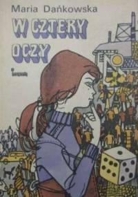 W cztery oczy - Maria Dańkowska