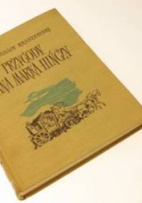 Przygody pana Marka Hińczy. Rzecz z podań życia staroszlacheckiego - Józef Ignacy Kraszewski