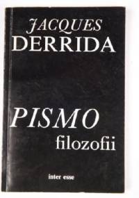 Pismo filozofii - Jacques Derrida