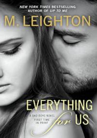 Everything For Us - M. Leighton
