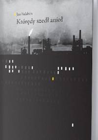 Którędy szedł anioł - Jan Balabán