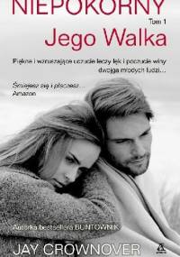 Niepokorny. Jego Walka - Jay Crownover