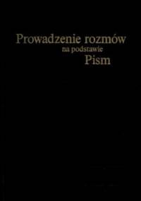 Prowadzenie rozmów na podstawie Pism - autor nieznany