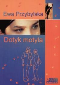 Dotyk motyla - Ewa Przybylska