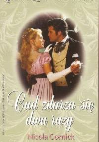 Cud zdarza się dwa razy - Nicola Cornick