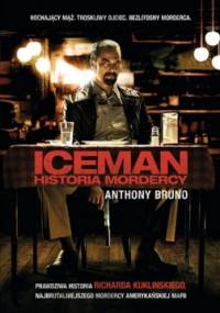 Iceman: historia mordercy - Anthony Bruno