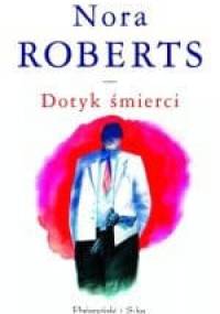 Dotyk śmierci - J.D. Robb