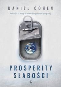 Prosperity Słabości - Daniel Cohen (ekonomista)