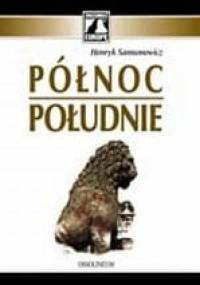 Północ-Południe - Henryk Samsonowicz