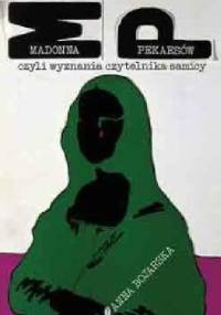 Madonna Pekaesów czyli Wyznania czytelnika-samicy - Anna Bojarska