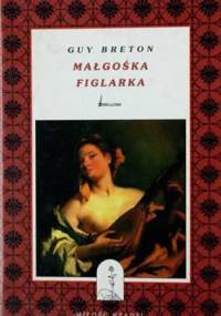 Małgośka Figlarka - Guy Breton