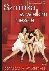 Szminka w wielkim mieście - Candace Bushnell