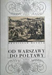 Od Warszawy do Połtawy - Bronisław Heyduk