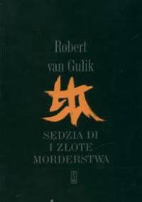 Sędzia Di i złote morderstwa - Robert Van Gulik