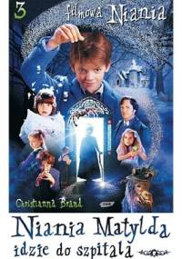 Niania Matylda idzie do szpitala - Christianna Brand