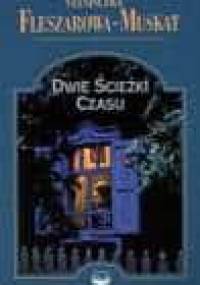 Dwie ścieżki czasu - Stanisława Fleszarowa-Muskat