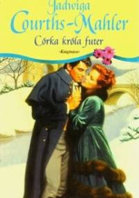 Córka króla futer - Jadwiga Courths-Mahler