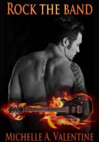 Rock the Band - Michelle A. Valentine