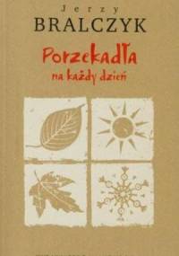 Porzekadła na każdy dzień - Jerzy Bralczyk