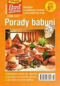 Porady babuni. Tom XI. Wszystko co powinnaś wiedzieć o przyrządzaniu mięs - praca zbiorowa