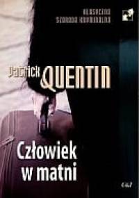 Człowiek w matni - Patrick Quentin