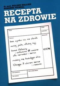 Recepta na zdrowie - Roland Ballier, Susanne Wendel