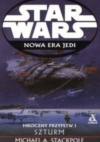Mroczny przypływ I: Szturm - Michael A. Stackpole