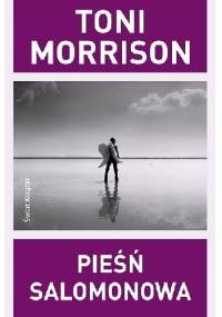Pieśń Salomonowa - Toni Morrison