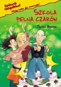 Szkoła pełna czarów - Thomas Brezina