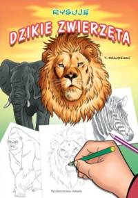 Rysuję. Dzikie zwierzęta - Thierry Beaudenon