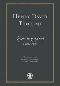 Życie bez zasad i inne eseje - Henry David Thoreau