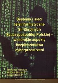 Systemy i sieci teleinformatyczne Sił Zbrojnych RP - Bartosz Biernacik, Leszek Kalman