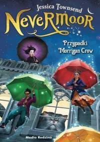 Nevermoor. Przypadki Morrigan Crow - Jessica Townsend