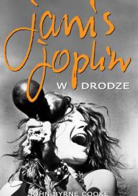 Janis Joplin. W drodze - John Byrne Cooke