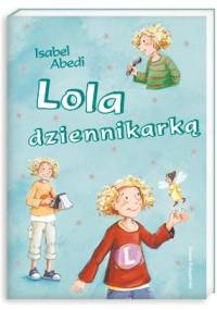 Lola dziennikarką - Isabel Abedi