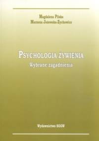 Psychologia żywienia. Wybrane zagadnienia - Magdalena Pilska