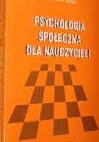 Psychologia społeczna dla nauczycieli - Stanisław Mika