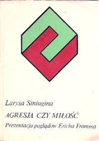 Agresja czy miłość - Larysa Siniugina