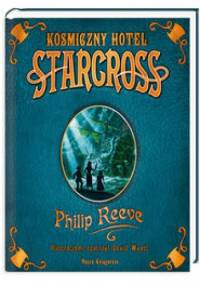 Kosmiczny hotel Starcross - Philip Reeve