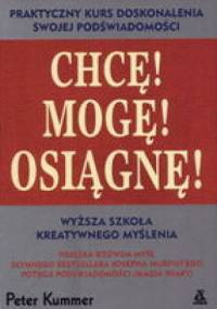 Chcę! Mogę! Osiągnę! - Peter Kummer