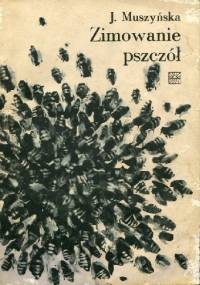 Zimowanie pszczół - Janina Muszyńska