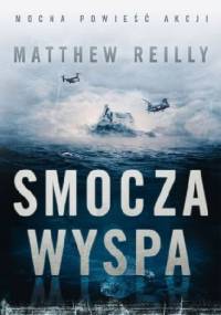 Smocza Wyspa - Matthew Reilly