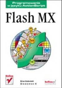 Flash MX. Programowanie w języku ActionScript - Brian Underdahl