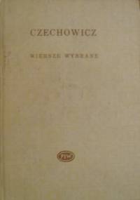Wiersze wybrane - Józef Czechowicz