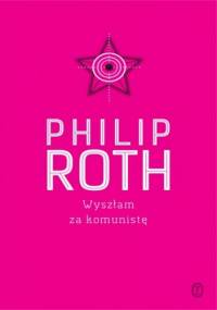 Wyszłam za komunistę - Philip Roth