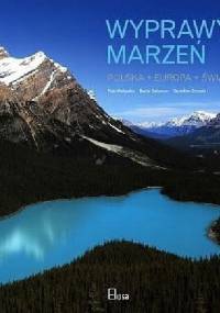 Wyprawy Marzeń - praca zbiorowa