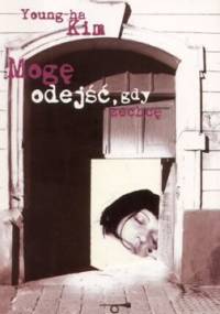 Mogę odejść, gdy zechcę - Kim Young-ha