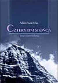 Cztery dni słońca i inne opowiadania - Adam Skoczylas