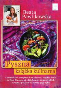 Pyszna książka kucharska - Beata Pawlikowska